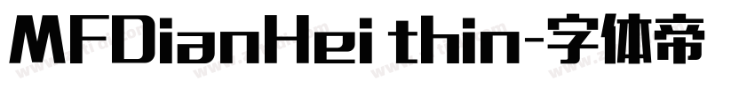MFDianHei thin字体转换